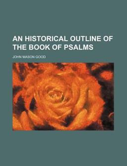 An Historical Outline of the Book of Psalms