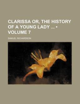 Clarissa or, the History of a Young Lady