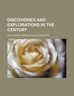 Discoveries and Explorations in the Century