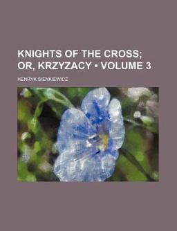 Knights of the Cross; or, Krzyzacy