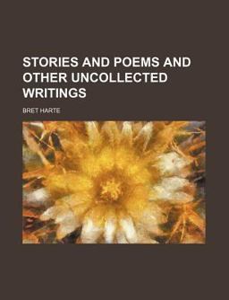 Stories and Poems and Other Uncollected Writings