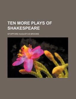 Ten More Plays of Shakespeare