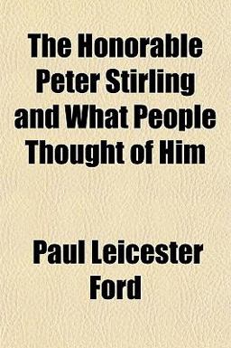 The Honorable Peter Stirling and What People Thought of Him