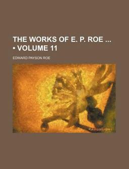 The Works of E P Roe