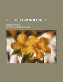Life below; in Seven Poems
