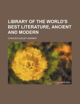 Library of the World's Best Literature, Ancient and Modern