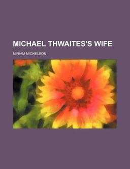 Michael Thwaites's Wife