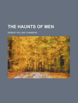 The Haunts of Men