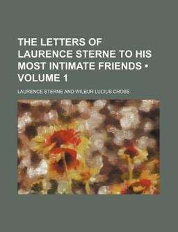 The Letters of Laurence Sterne to His Most Intimate Friends