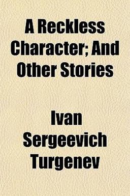 A Reckless Character; and Other Stories