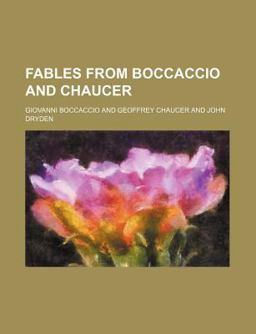 Fables from Boccaccio and Chaucer