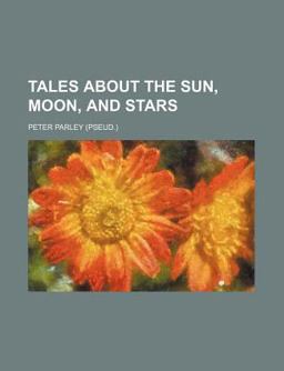Tales about the Sun, Moon, and Stars