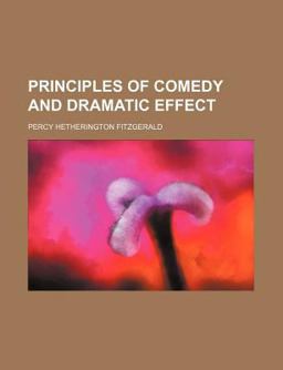 Principles of Comedy and Dramatic Effect