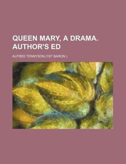 Queen Mary, a Drama Author's Ed