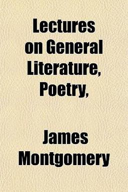 Lectures on General Literature, Poetry