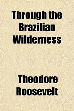 Through the Brazilian Wilderness