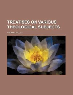 Treatises on Various Theological Subjects