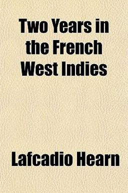 Two Years in the French West Indies