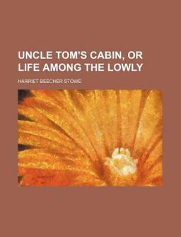 Uncle Tom's Cabin