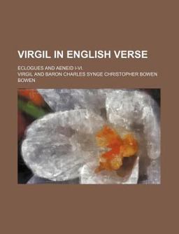 Virgil in English Verse; Eclogues and Aeneid I-Vi