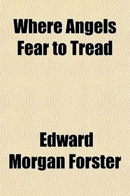 Where Angels Fear to Tread