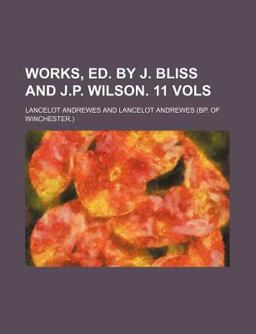 Works, Ed by J Bliss and J P Wilson