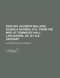 English Jacobite Ballads, Songs