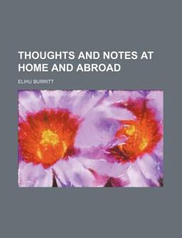 Thoughts and Notes at Home and Abroad