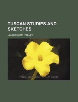 Tuscan Studies and Sketches