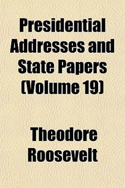 Presidential Addresses and State Papers
