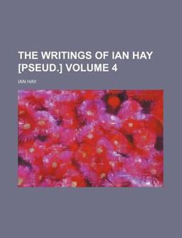 The Writings of Ian Hay