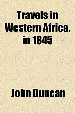 Travels in Western Africa, In 1845