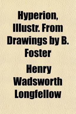 Hyperion, Illustr from Drawings by B Foster