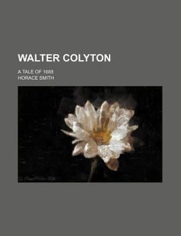 Walter Colyton; a Tale Of 1688