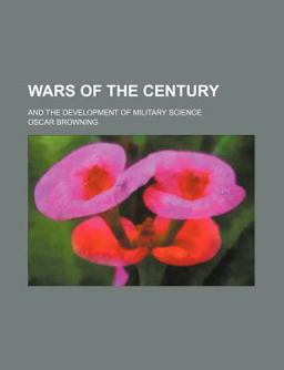 Wars of the Century; and the Development of Military Science