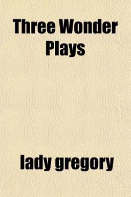 Three Wonder Plays