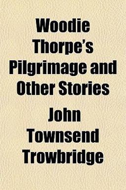 Woodie Thorpe's Pilgrimage and Other Stories