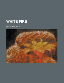 White Fire White Fire