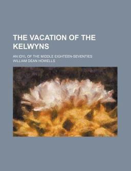 The Vacation of the Kelwyns