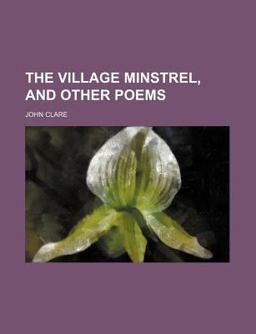 The Village Minstrel, and Other Poems