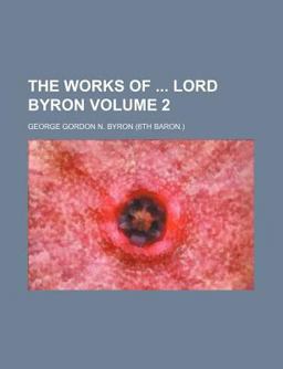 The Works of Lord Byron