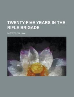 Twenty-Five Years in the Rifle Brigade