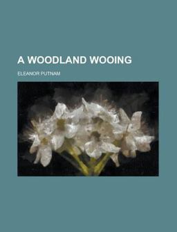 A Woodland Wooing