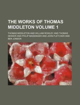 The Works of Thomas Middleton