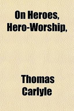 On Heroes, Hero-Worship