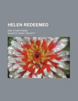 Helen Redeemed; and Other Poems