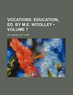 Vocations; Education, Ed by M E Woolley