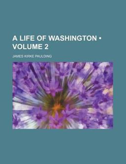 A Life of Washington A Life of Washington