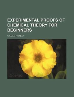 Experimental Proofs of Chemical Theory for Beginners