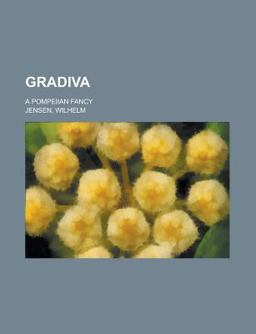 Gradiva; a Pompeiian Fancy